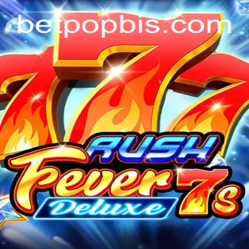RushFever7sDeluxe: A New Era of Thrilling Slot Gaming